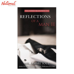 REFLECTIONS OF A MAN II: THE JOURNEY BEGINS WITH YOU...